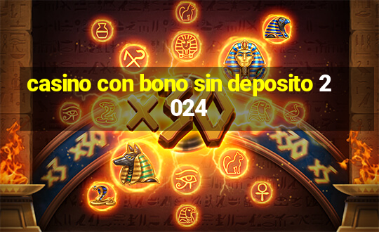 casino con bono sin deposito 2024