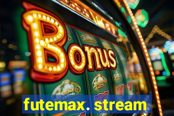 futemax. stream