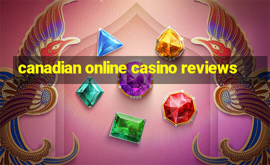 canadian online casino reviews