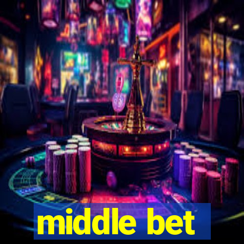 middle bet