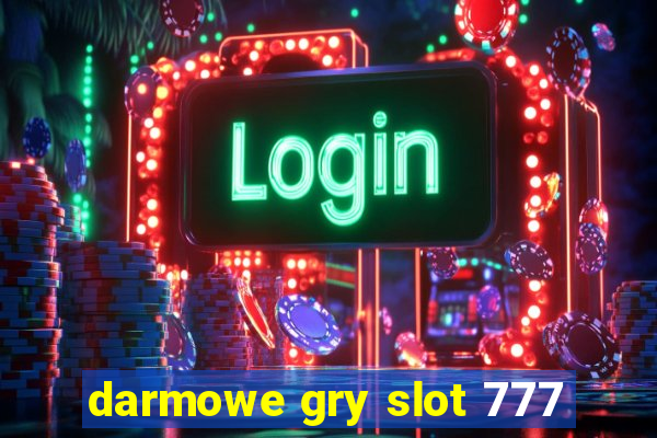 darmowe gry slot 777