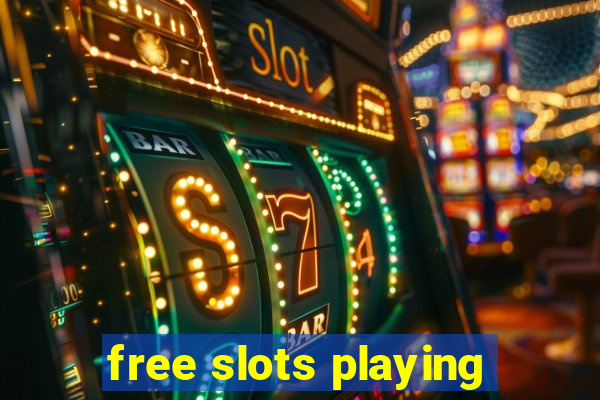 free slots playing