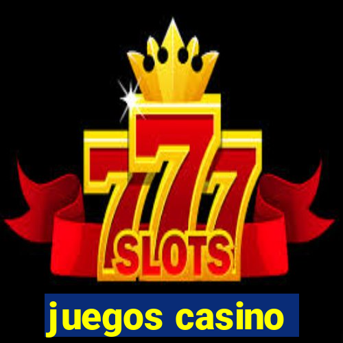 juegos casino