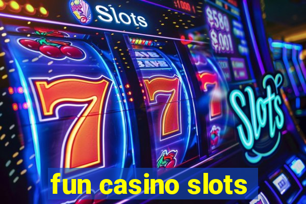 fun casino slots