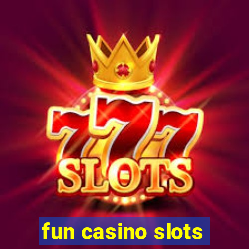 fun casino slots