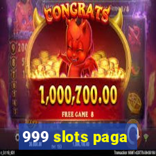 999 slots paga