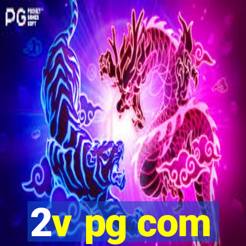 2v pg com