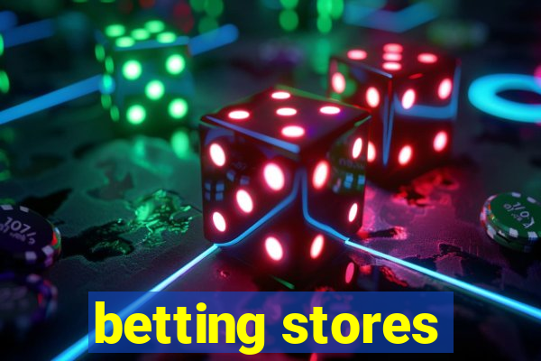 betting stores