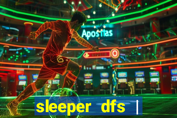 sleeper dfs | fanduel fantasy