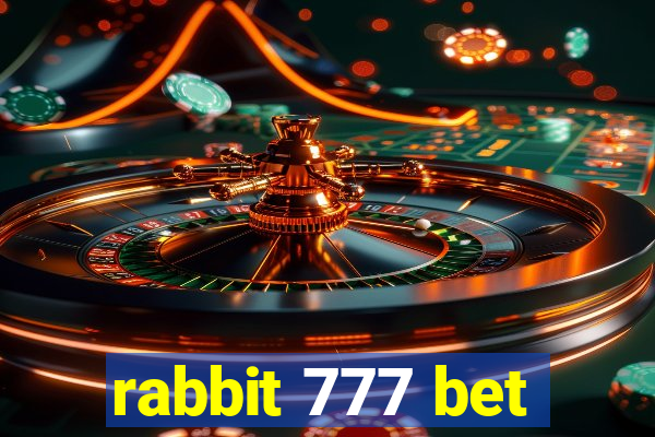 rabbit 777 bet