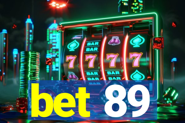 bet 89