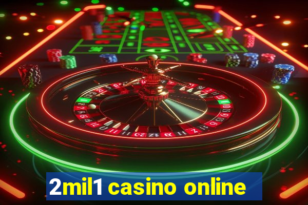 2mil1 casino online