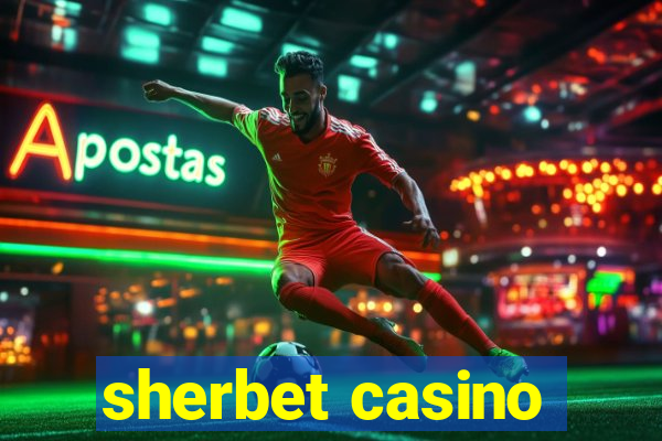 sherbet casino