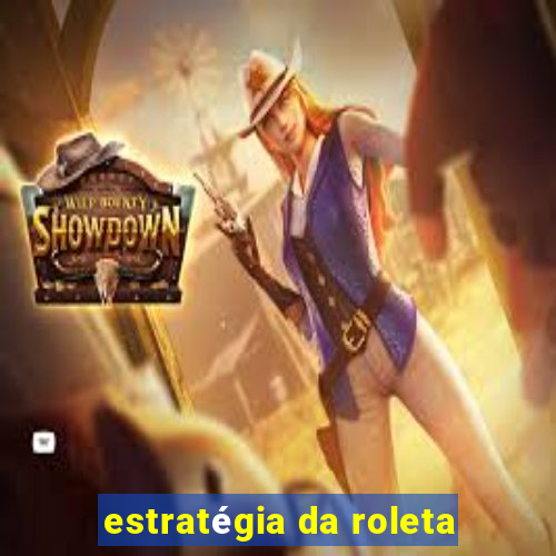 estratégia da roleta