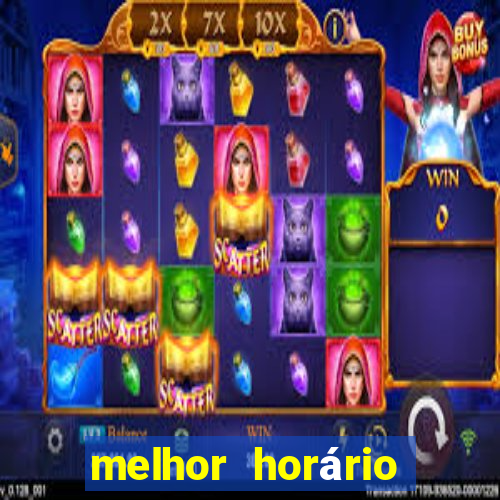 melhor horário para jogar fortune tiger hoje 2024 noite