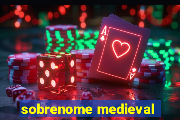 sobrenome medieval