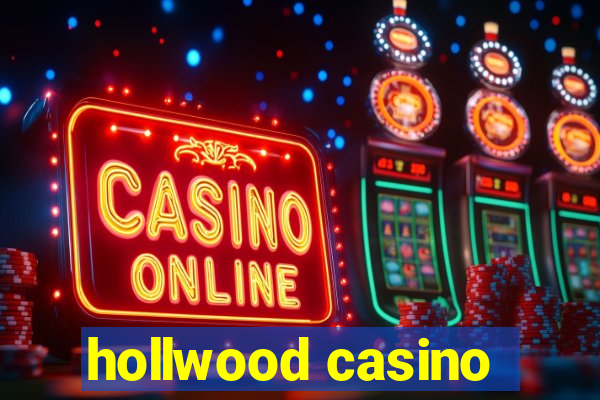 hollwood casino