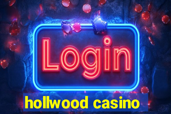 hollwood casino