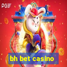 bh bet casino