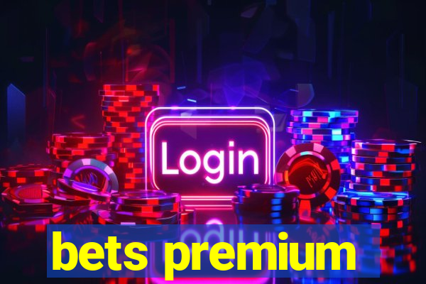 bets premium