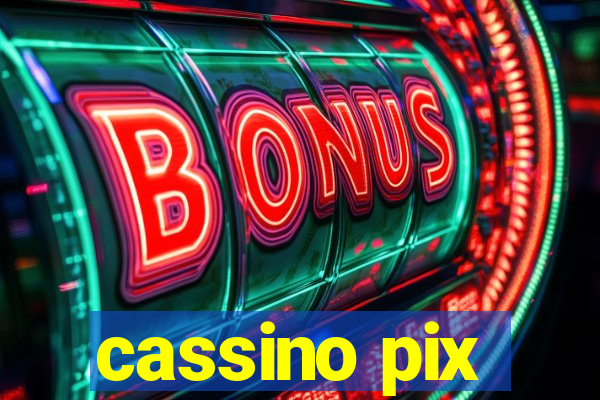 cassino pix