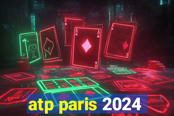 atp paris 2024