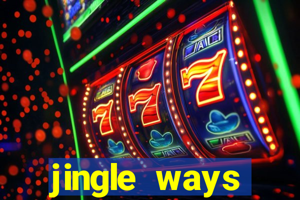 jingle ways megaways slot free