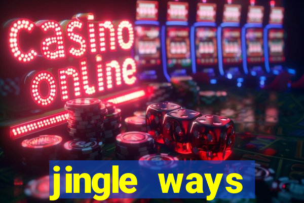 jingle ways megaways slot free