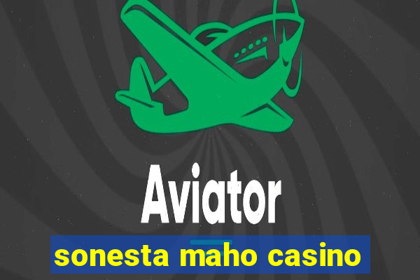 sonesta maho casino