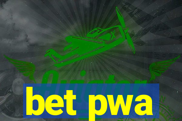 bet pwa