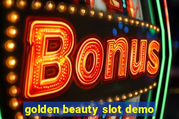 golden beauty slot demo