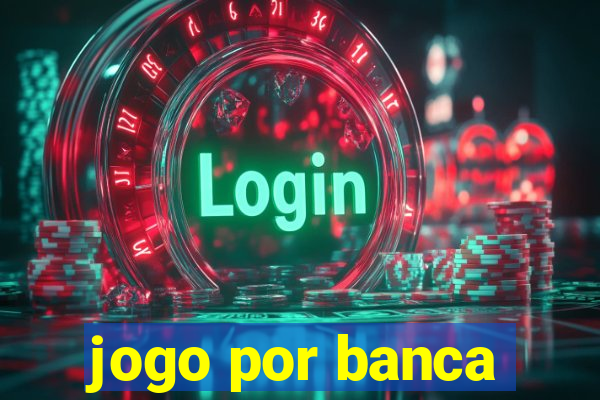 jogo por banca