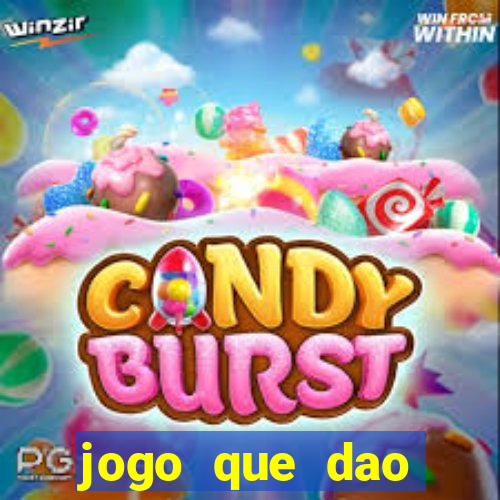 jogo que dao dinheiro de verdade na hora