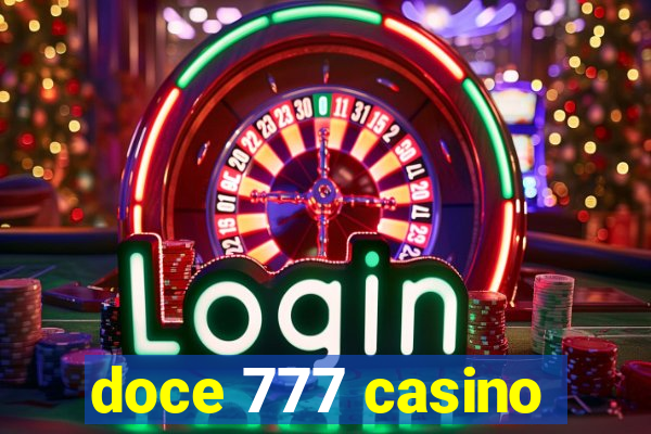 doce 777 casino