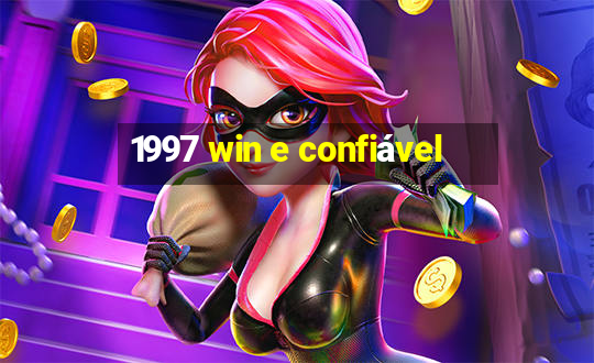 1997 win e confiável