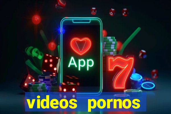 videos pornos gratis baixar