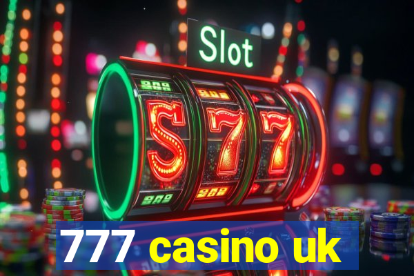 777 casino uk