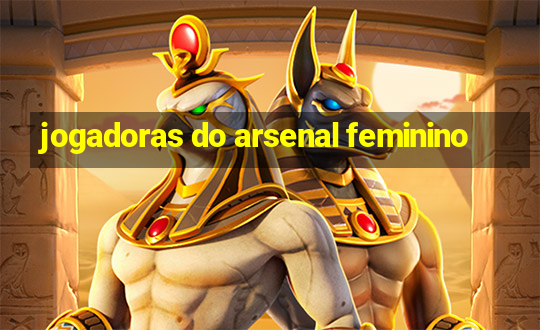 jogadoras do arsenal feminino