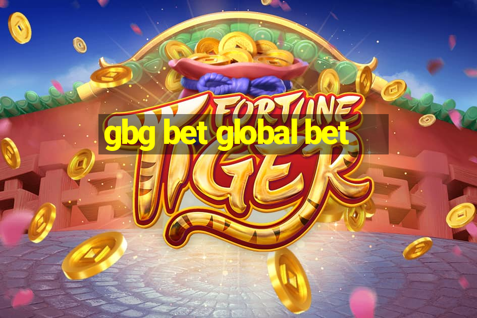 gbg bet global bet