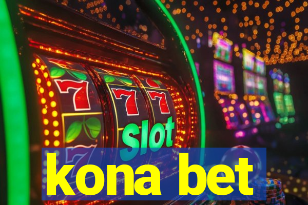 kona bet