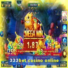 333bet casino online