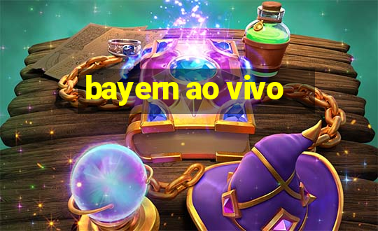 bayern ao vivo