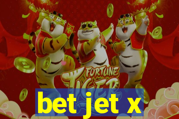 bet jet x