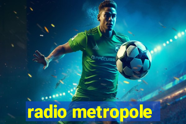 radio metropole