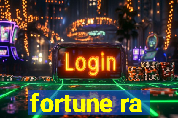 fortune ra