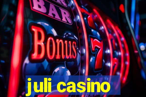 juli casino