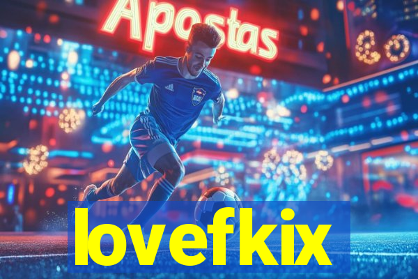 lovefkix