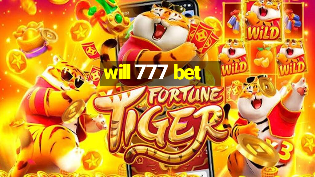 will 777 bet