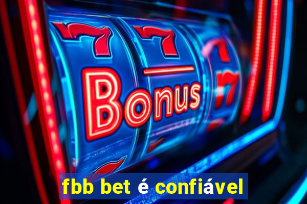 fbb bet é confiável