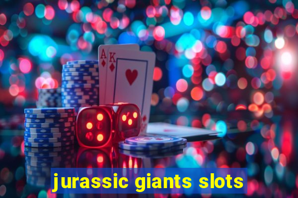 jurassic giants slots